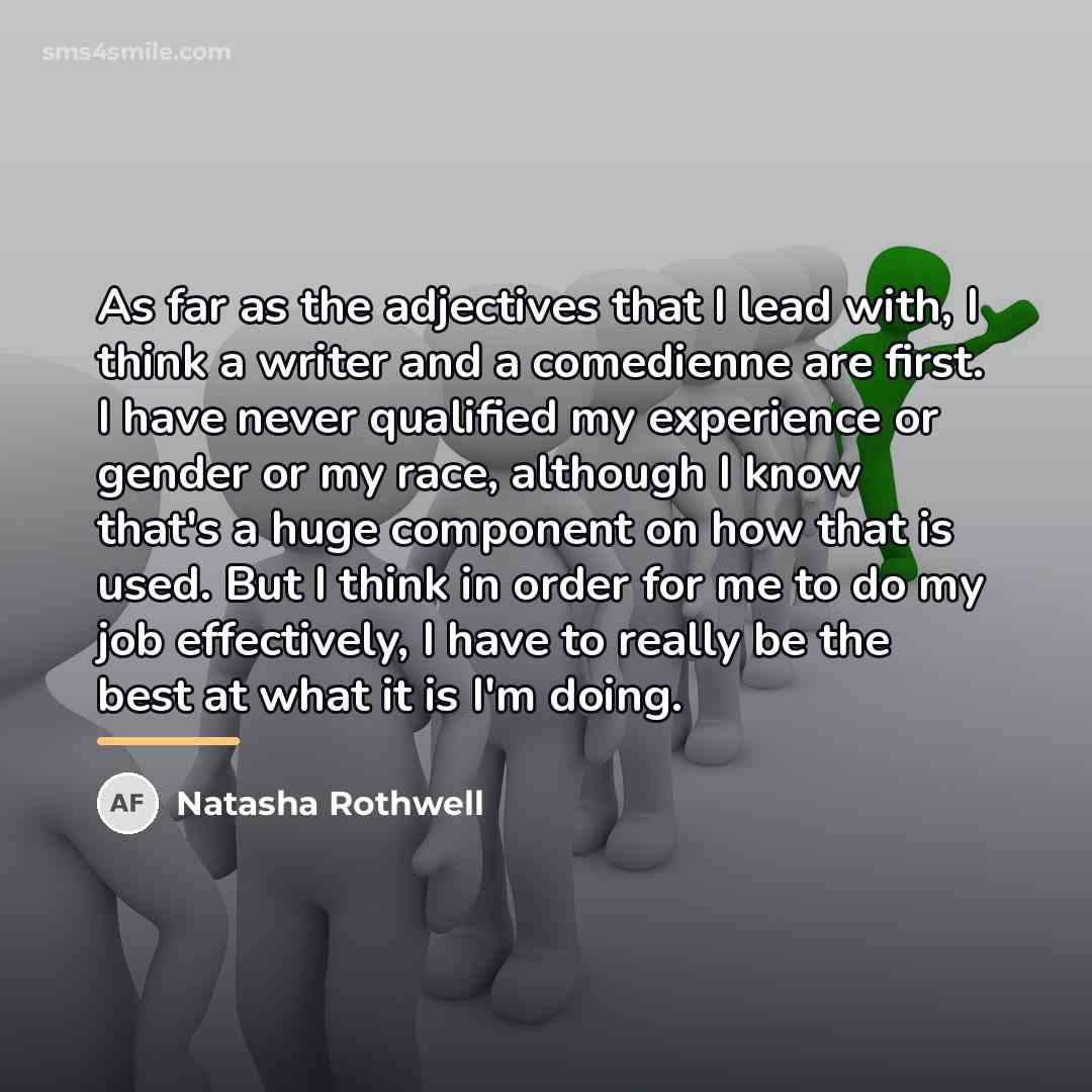 “As far as the adjectives that I lead with, I…” quote by Natasha Rothwell