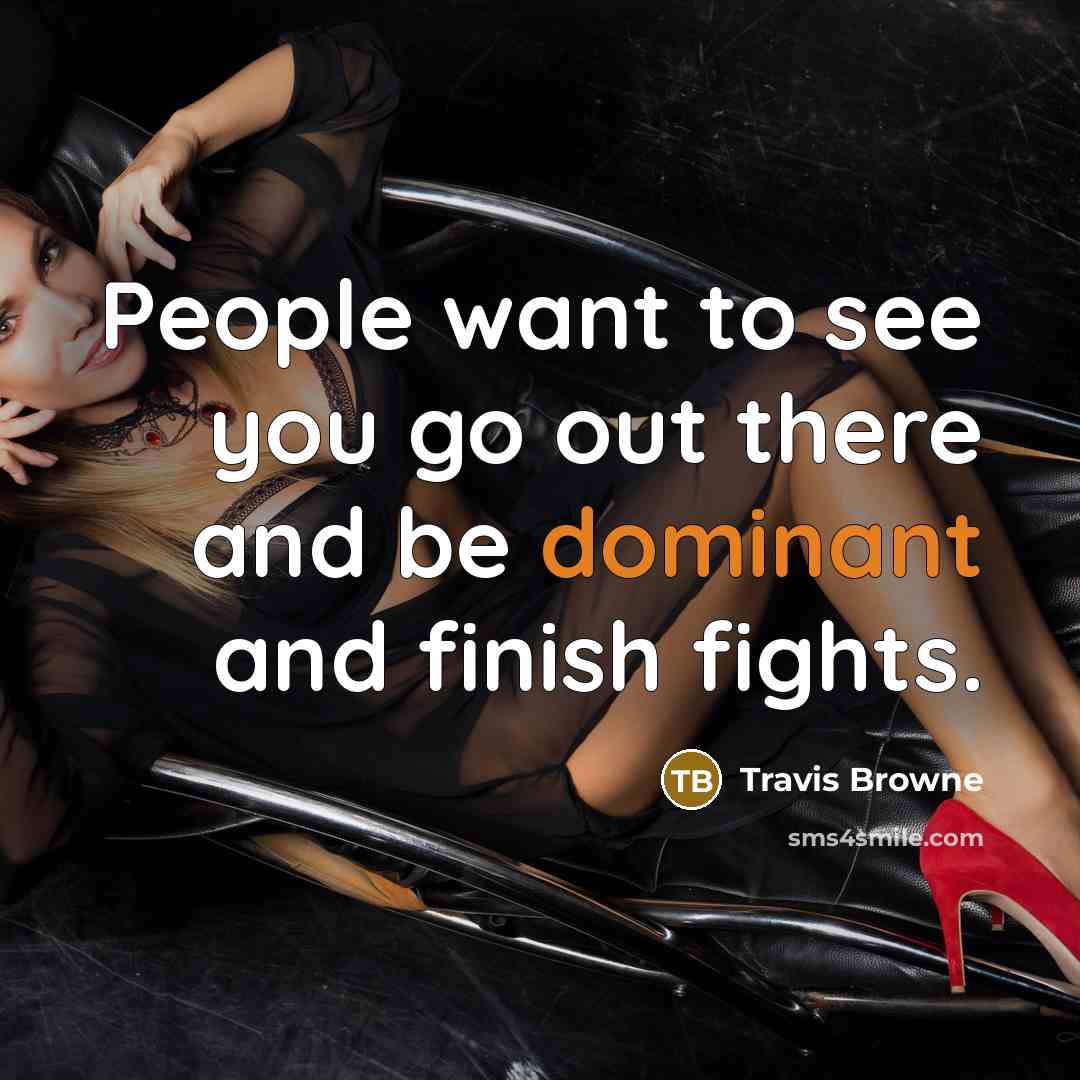 “People want to see you go out there and be…” quote by Travis Browne
