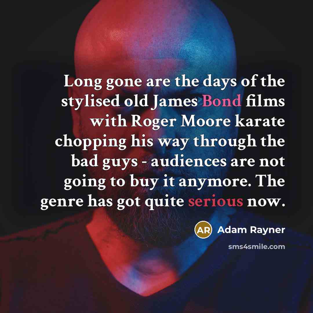 “Long gone are the days of the stylised old James…” quote by Adam Rayner