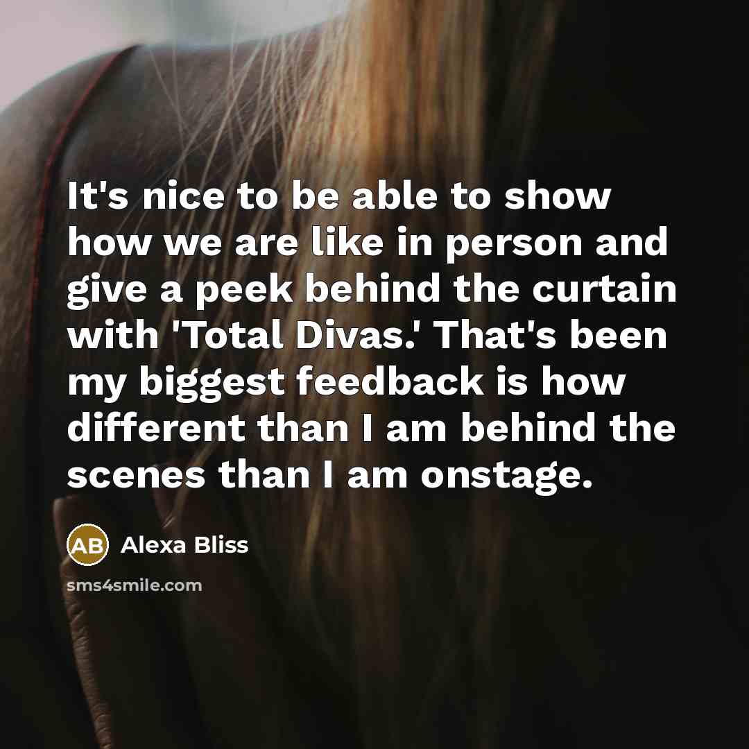 “It's nice to be able to show how we are…” quote by Alexa Bliss