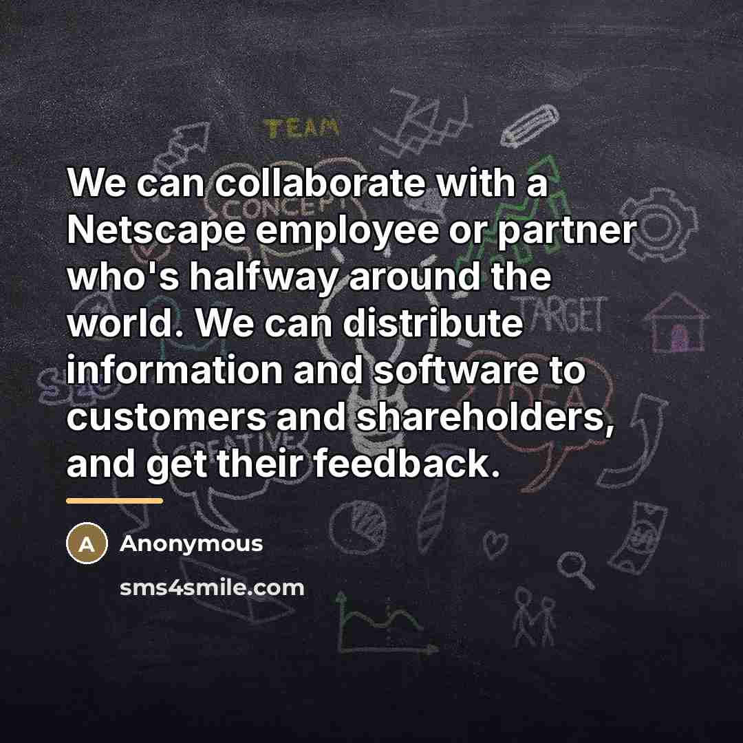 “We can collaborate with a Netscape employee or partner who's…” quote by Anonymous