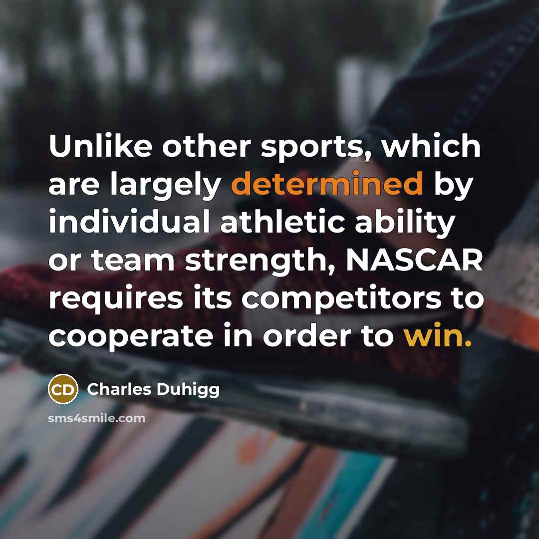 “Unlike other sports, which are largely determined by individual athletic…” quote by Charles Duhigg