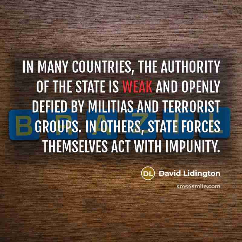 “In many countries, the authority of the state is weak…” quote by David Lidington