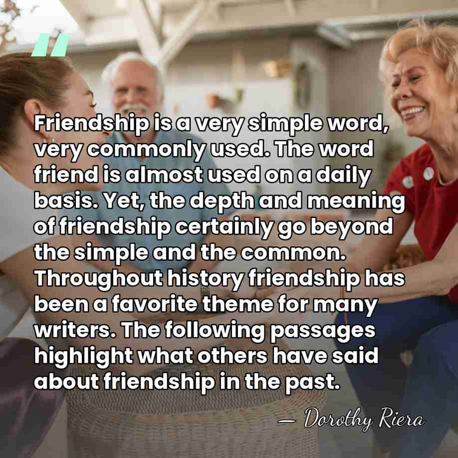 Friendship is a very simple word, very commonly used. The word friend&hellip; - Dorothy Riera