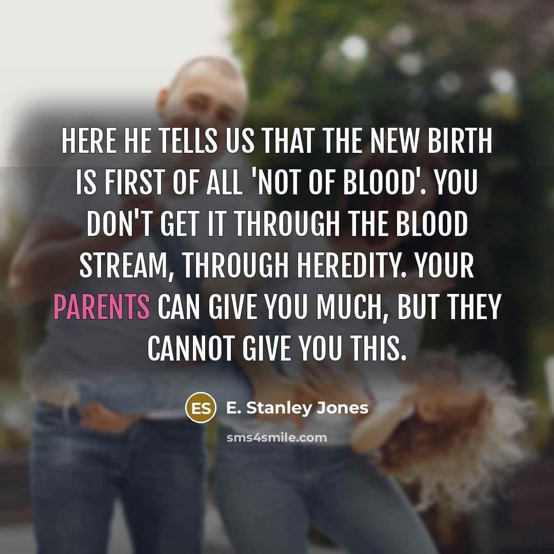 “Here he tells us that the new birth is first…” quote by E. Stanley Jones