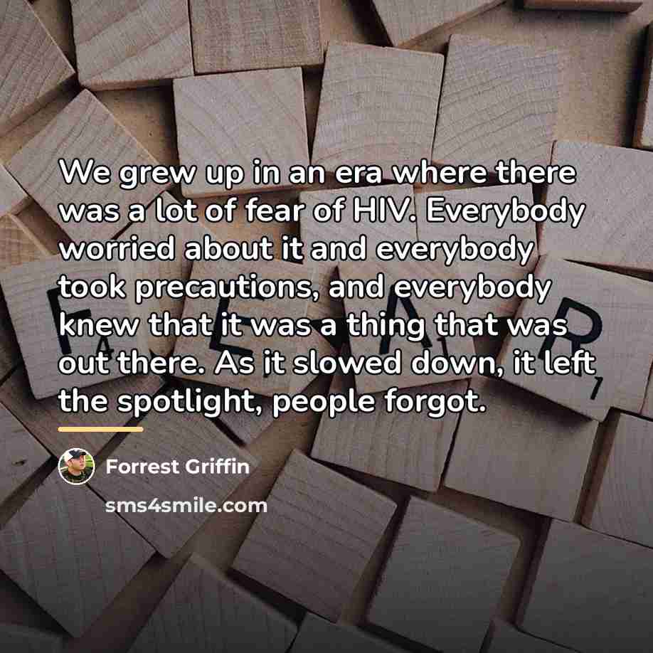 “We grew up in an era where there was a…” quote by Forrest Griffin
