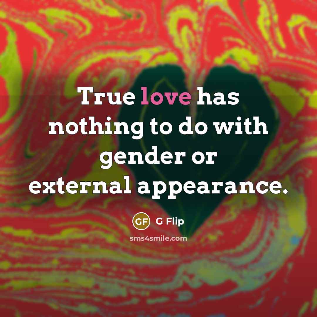 “True love has nothing to do with gender or external…” quote by G Flip