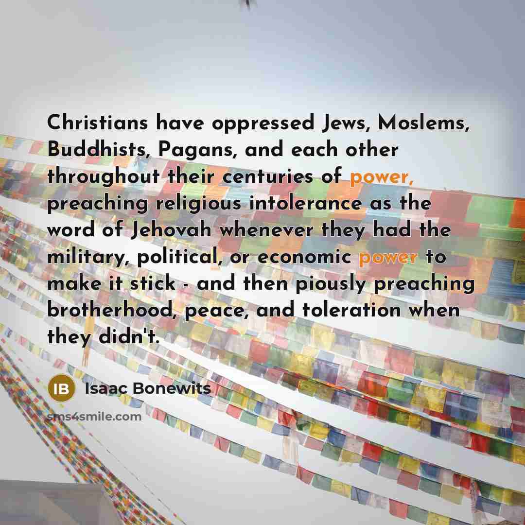 “Christians have oppressed Jews, Moslems, Buddhists, Pagans, and each other…” quote by Isaac Bonewits