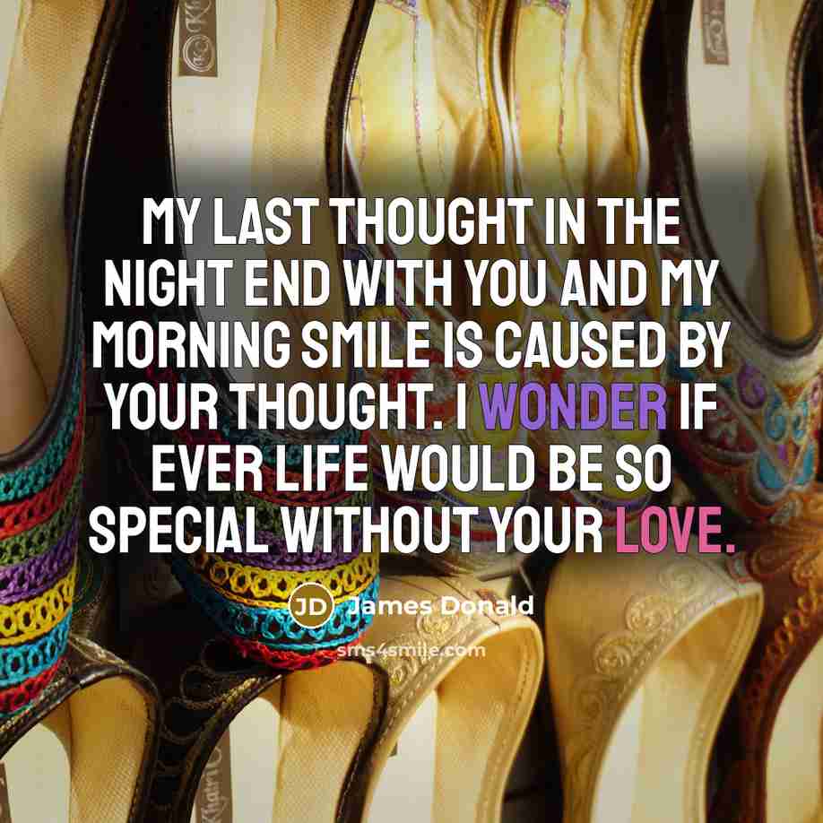 “My last thought in the night end with you and…” quote by James Donald