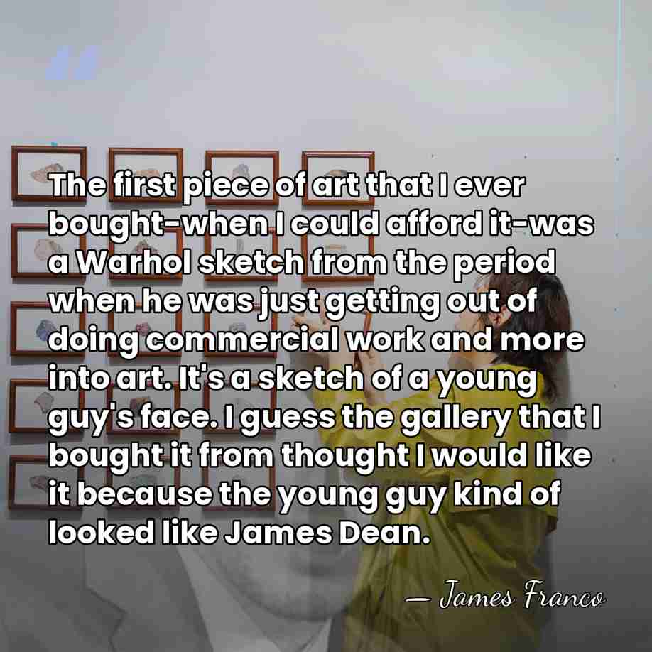 The first piece of art that I ever bought-when I could afford&hellip; - James Franco