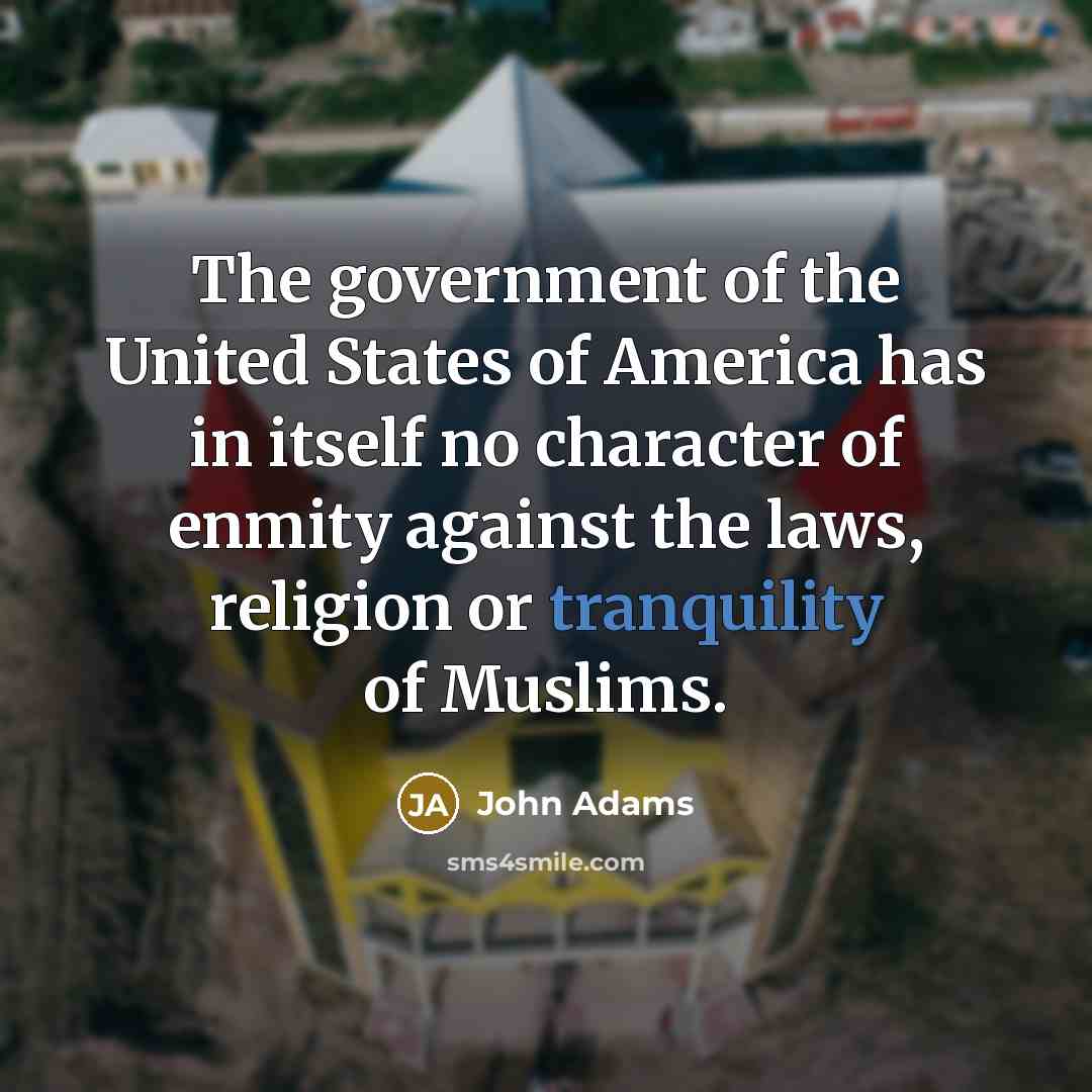 “The government of the United States of America has in…” quote by John Adams