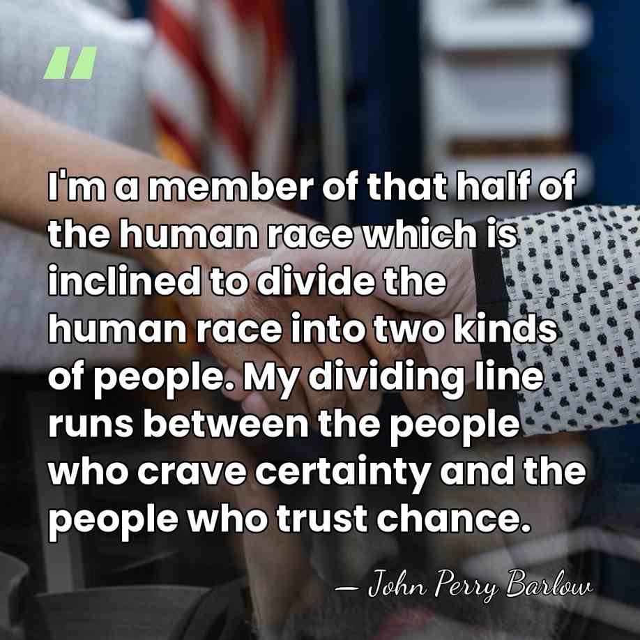 I'm a member of that half of the human race which is&hellip; - John Perry Barlow