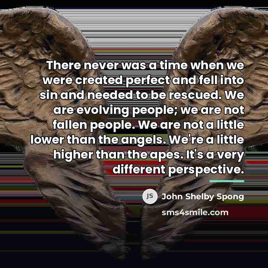 “There never was a time when we were created perfect…” quote by John Shelby Spong