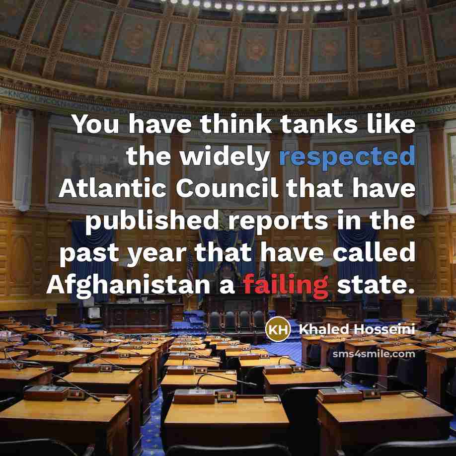 “You have think tanks like the widely respected Atlantic Council…” quote by Khaled Hosseini
