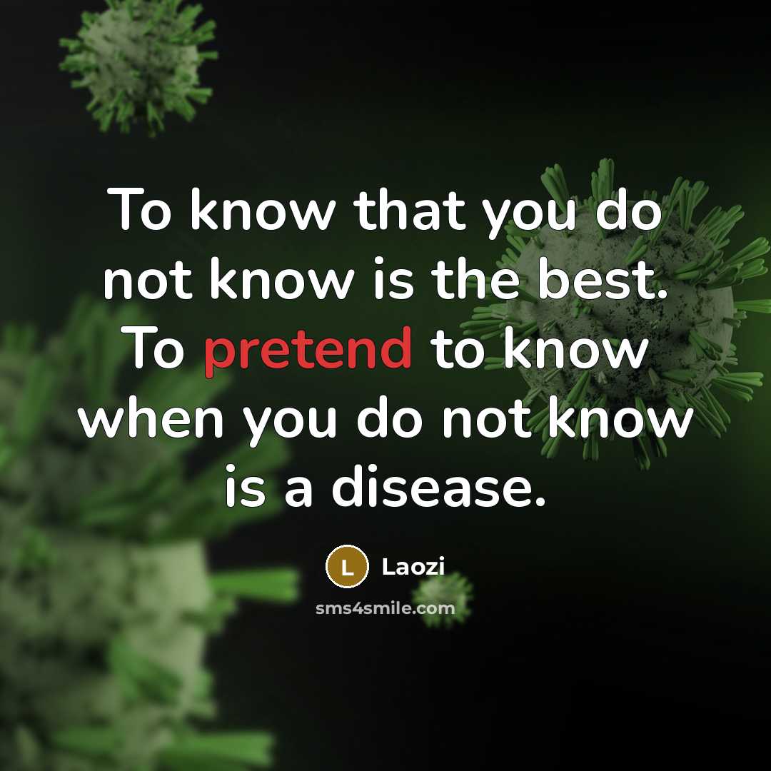 “To know that you do not know is the best.…” quote by Laozi