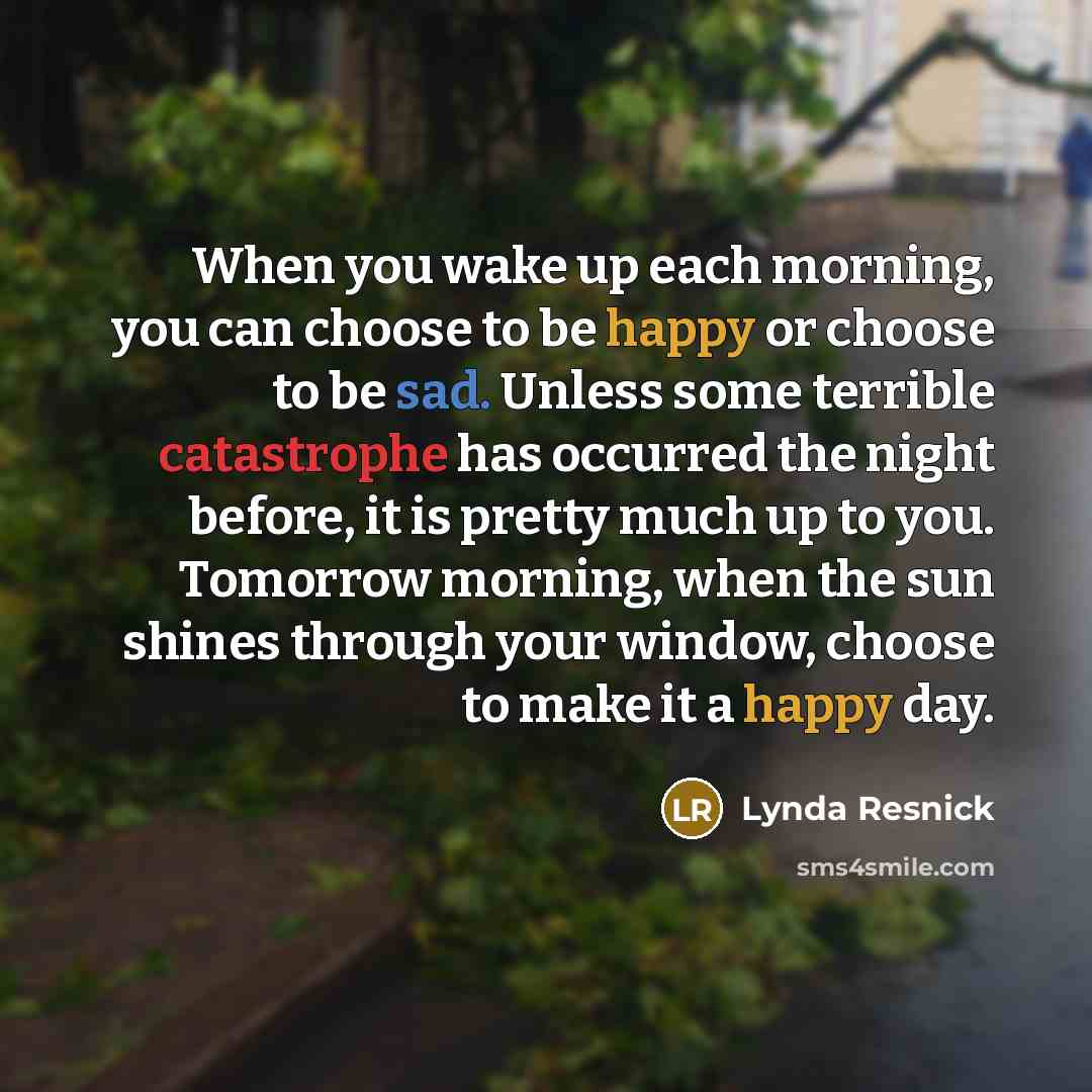 “When you wake up each morning, you can choose to…” quote by Lynda Resnick