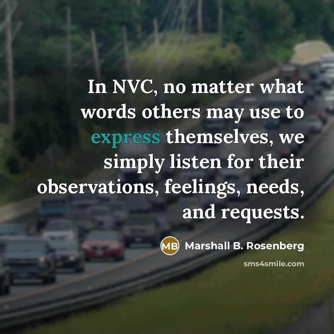 “In NVC, no matter what words others may use to…” quote by Marshall B. Rosenberg