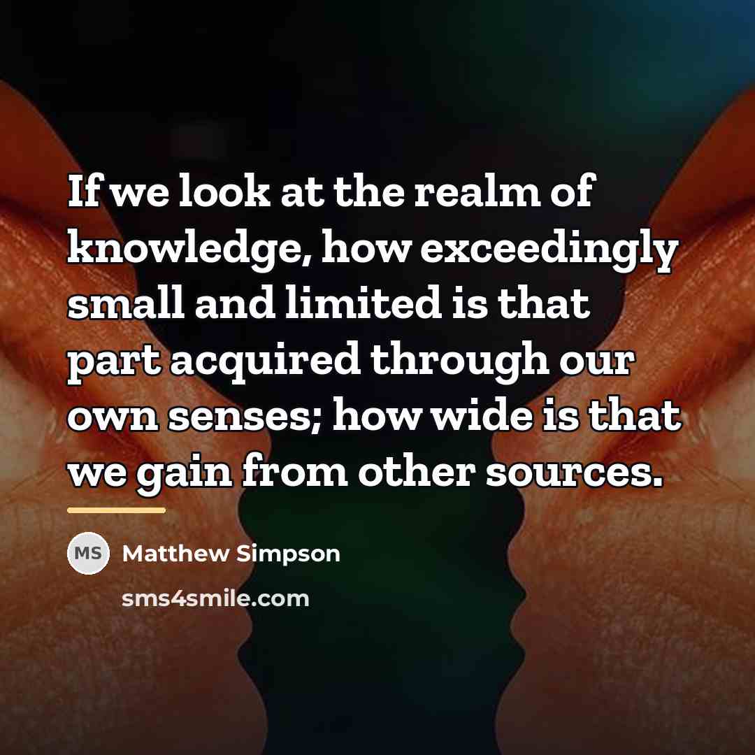 “If we look at the realm of knowledge, how exceedingly…” quote by Matthew Simpson