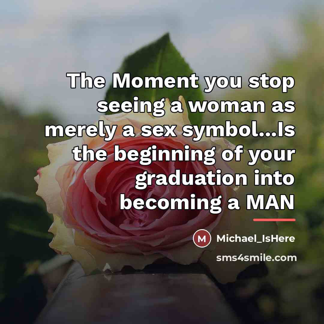 “The Moment you stop seeing a woman as merely a…” quote by Michael_IsHere