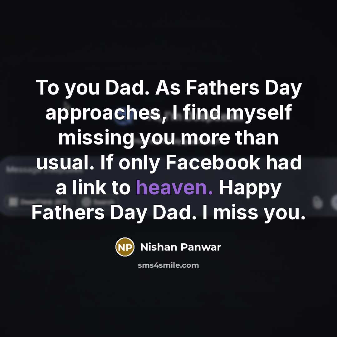 “To you Dad. As Fathers Day approaches, I find myself…” quote by Nishan Panwar