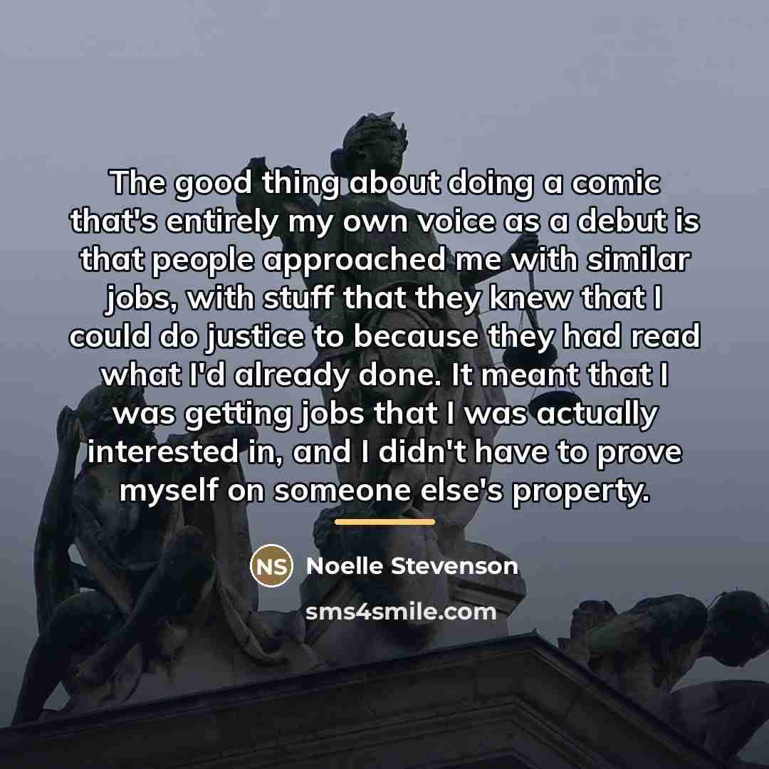 “The good thing about doing a comic that's entirely my…” quote by Noelle Stevenson