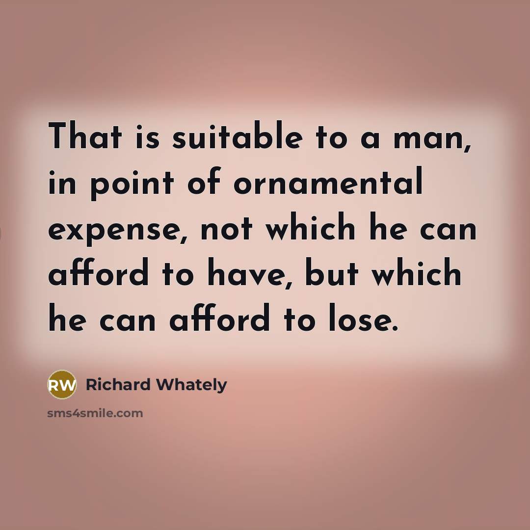 “That is suitable to a man, in point of ornamental…” quote by Richard Whately