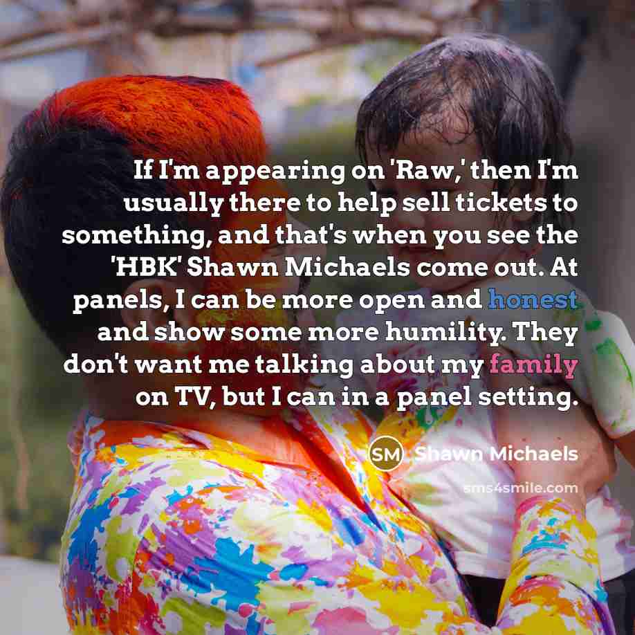 “If I'm appearing on 'Raw,' then I'm usually there to…” quote by Shawn Michaels
