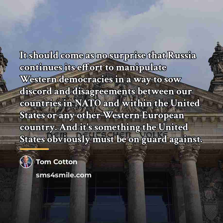 “It should come as no surprise that Russia continues its…” quote by Tom Cotton