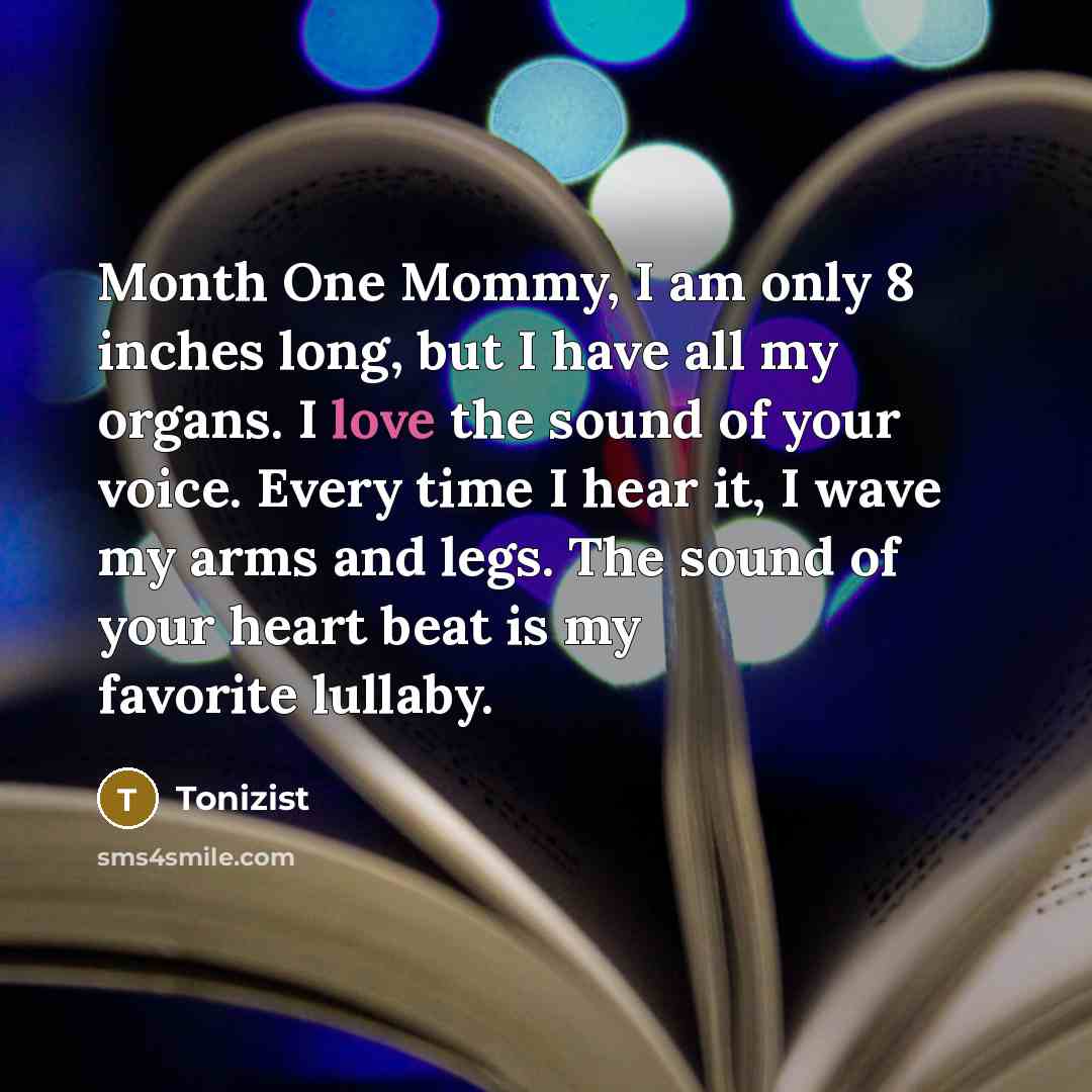 “Month One Mommy, I am only 8 inches long, but…” quote by Tonizist