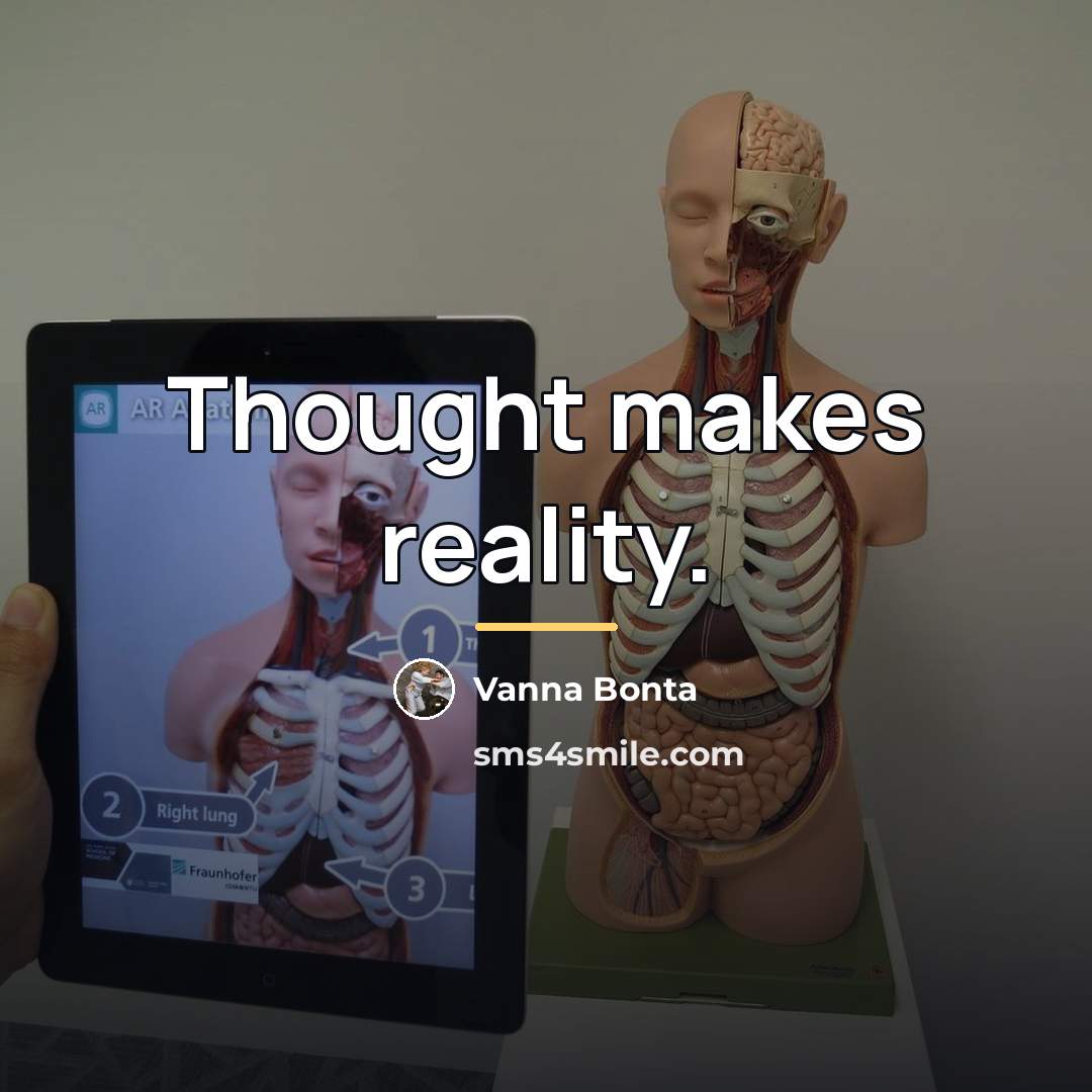 “Thought makes reality.…” quote by Vanna Bonta
