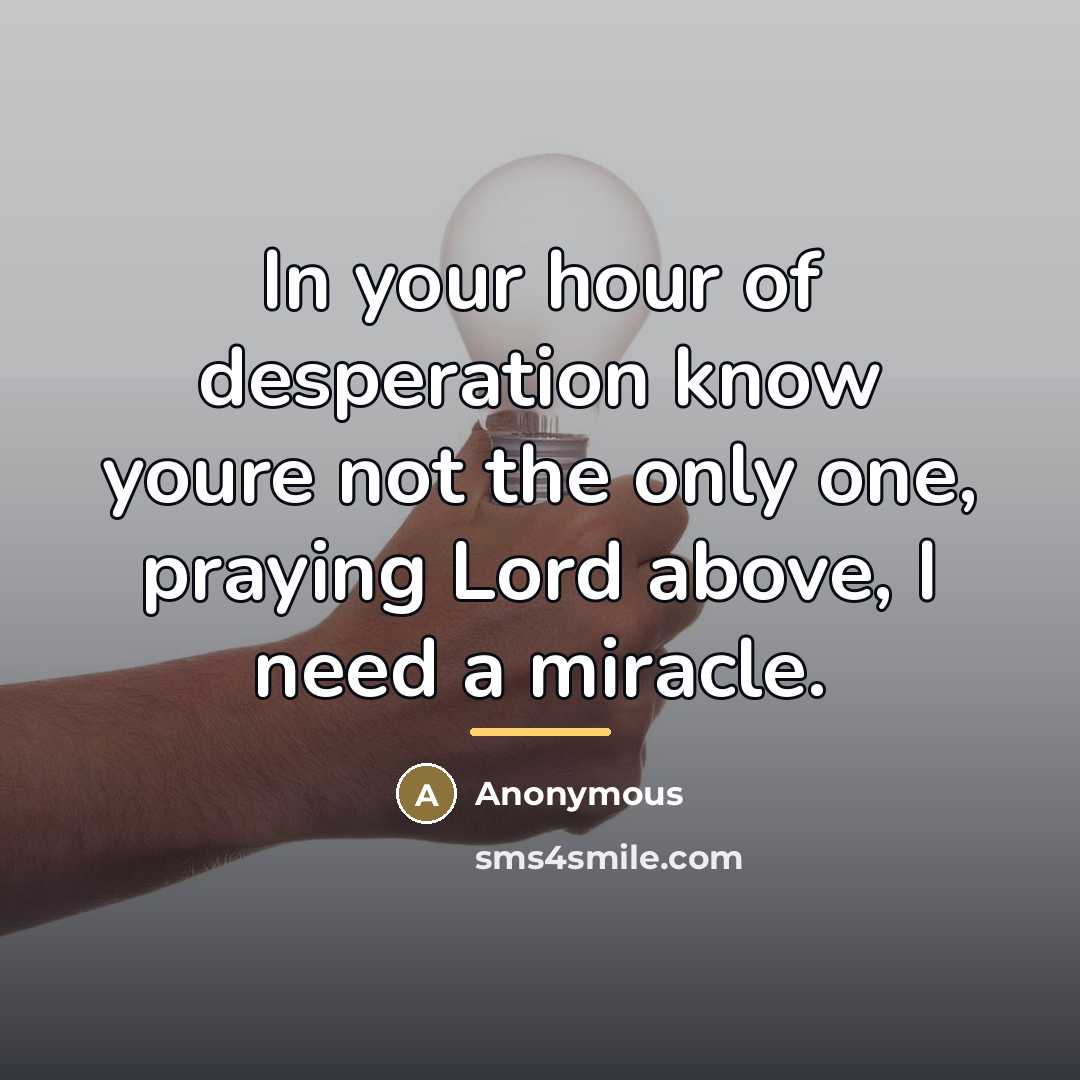 “In your hour of desperation know youre not the only…” quote by Anonymous
