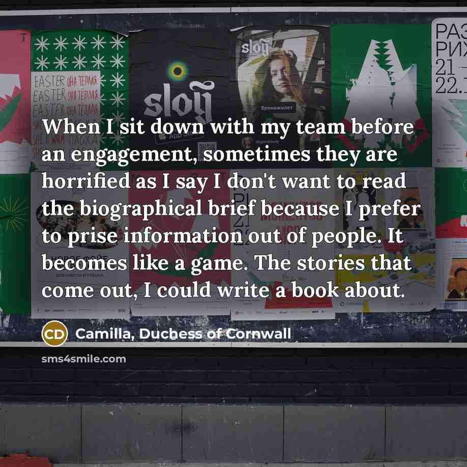 “When I sit down with my team before an engagement,…” quote by Camilla, Duchess of Cornwall