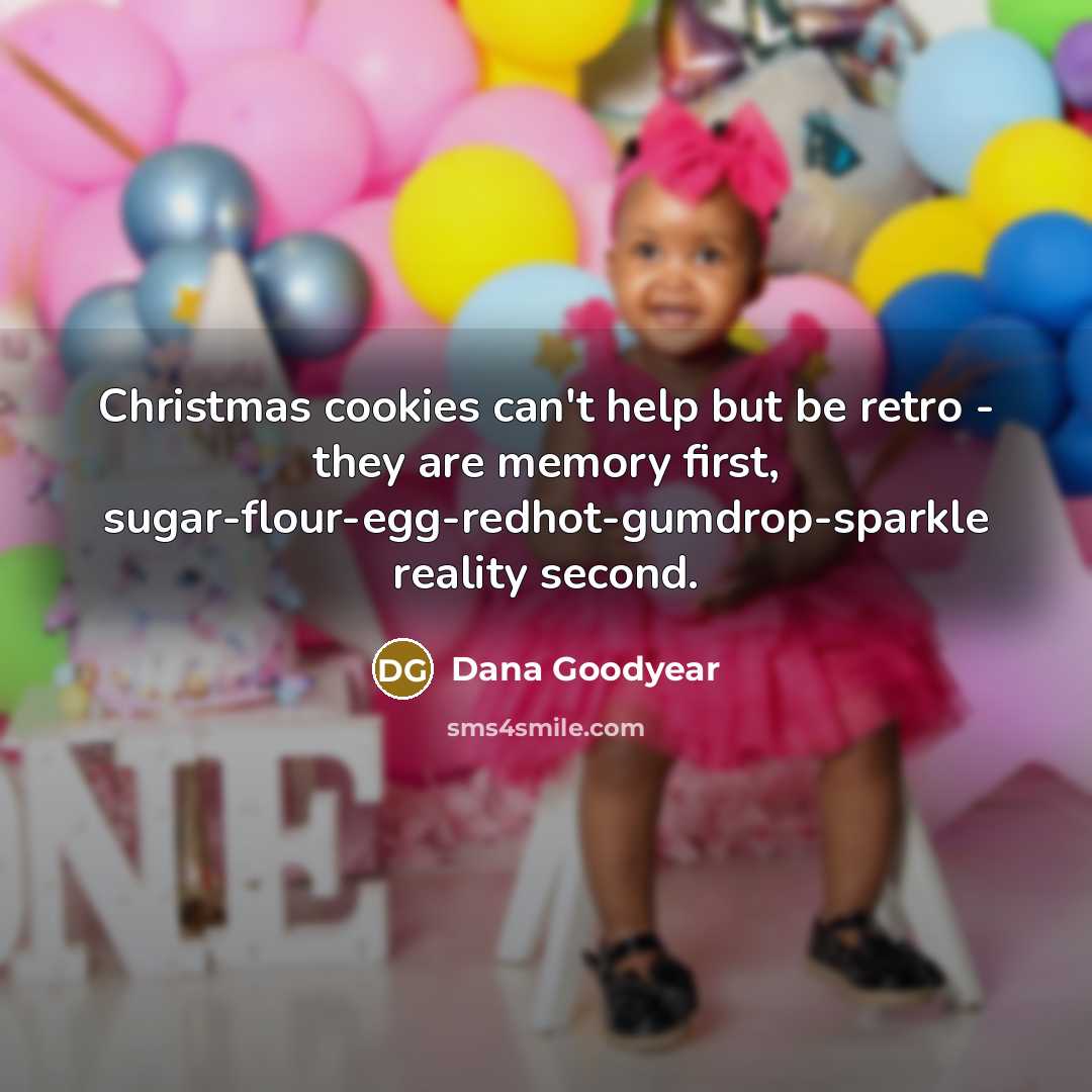 “Christmas cookies can't help but be retro - they are…” quote by Dana Goodyear