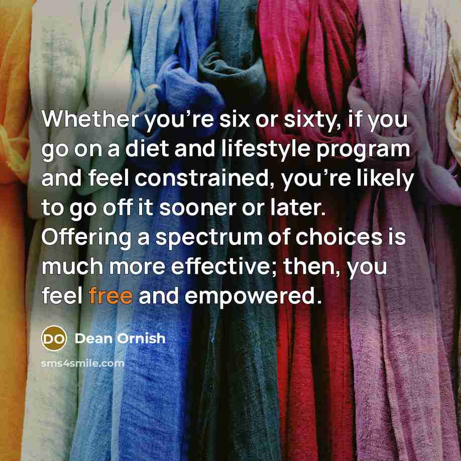 “Whether you're six or sixty, if you go on a…” quote by Dean Ornish