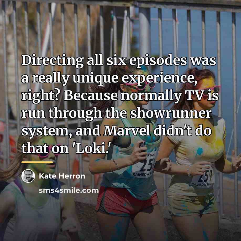 “Directing all six episodes was a really unique experience, right?…” quote by Kate Herron