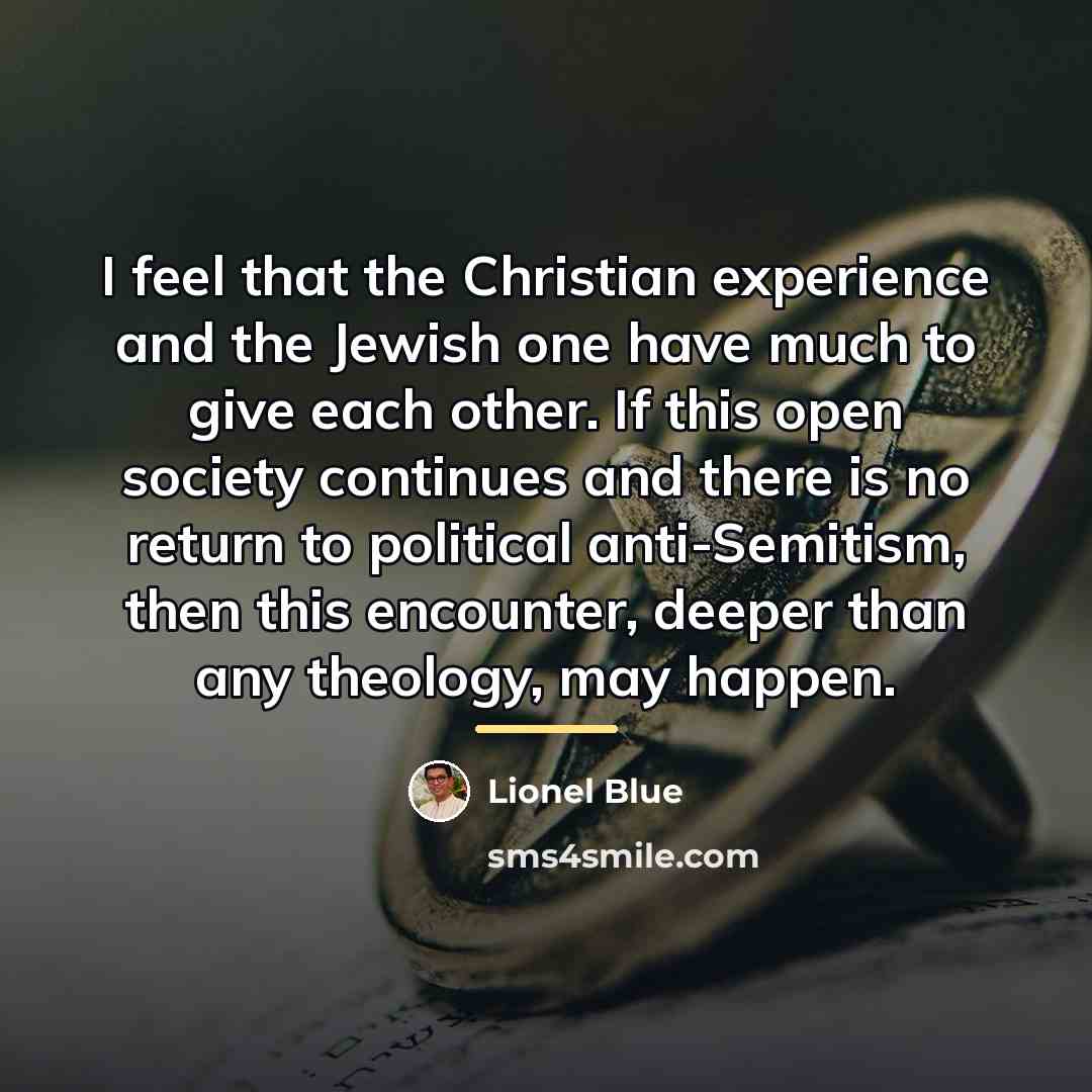 “I feel that the Christian experience and the Jewish one…” quote by Lionel Blue
