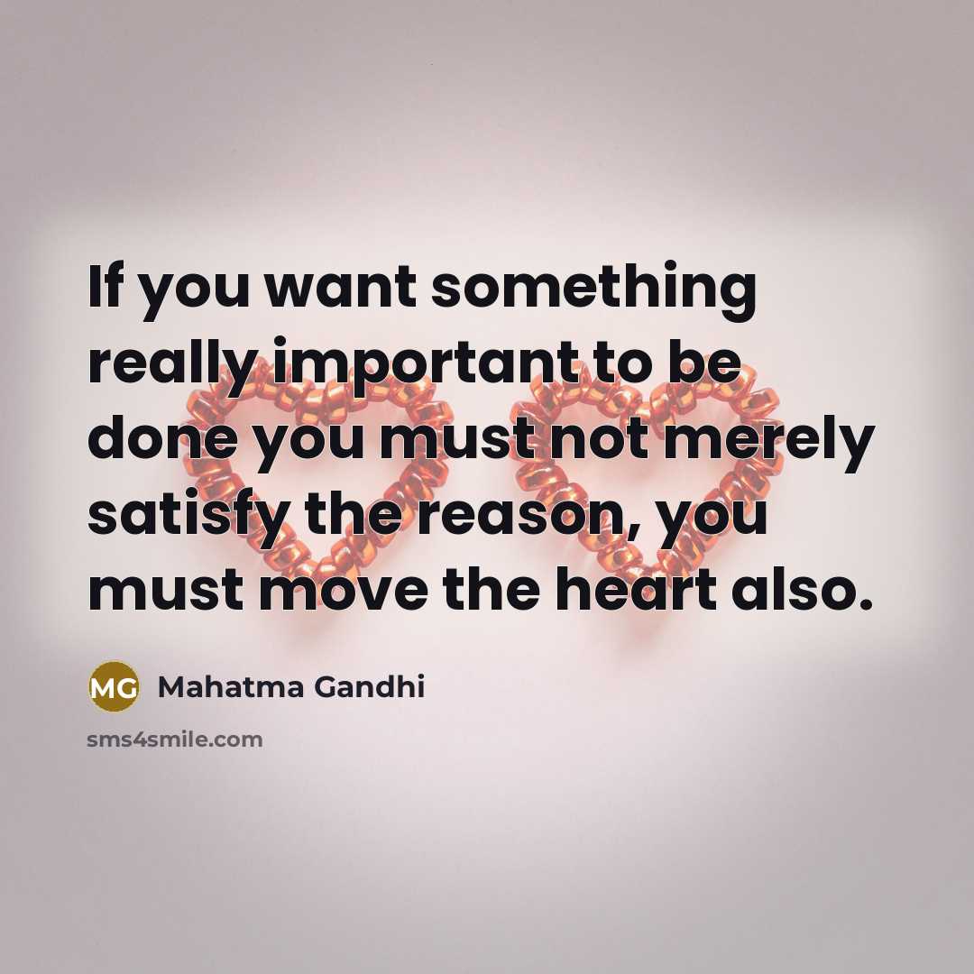 “If you want something really important to be done you…” quote by Mahatma Gandhi