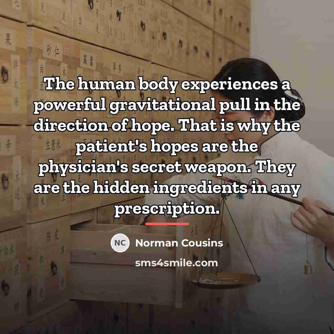 “The human body experiences a powerful gravitational pull in the…” quote by Norman Cousins