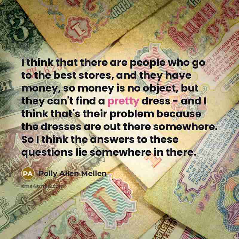 “I think that there are people who go to the…” quote by Polly Allen Mellen