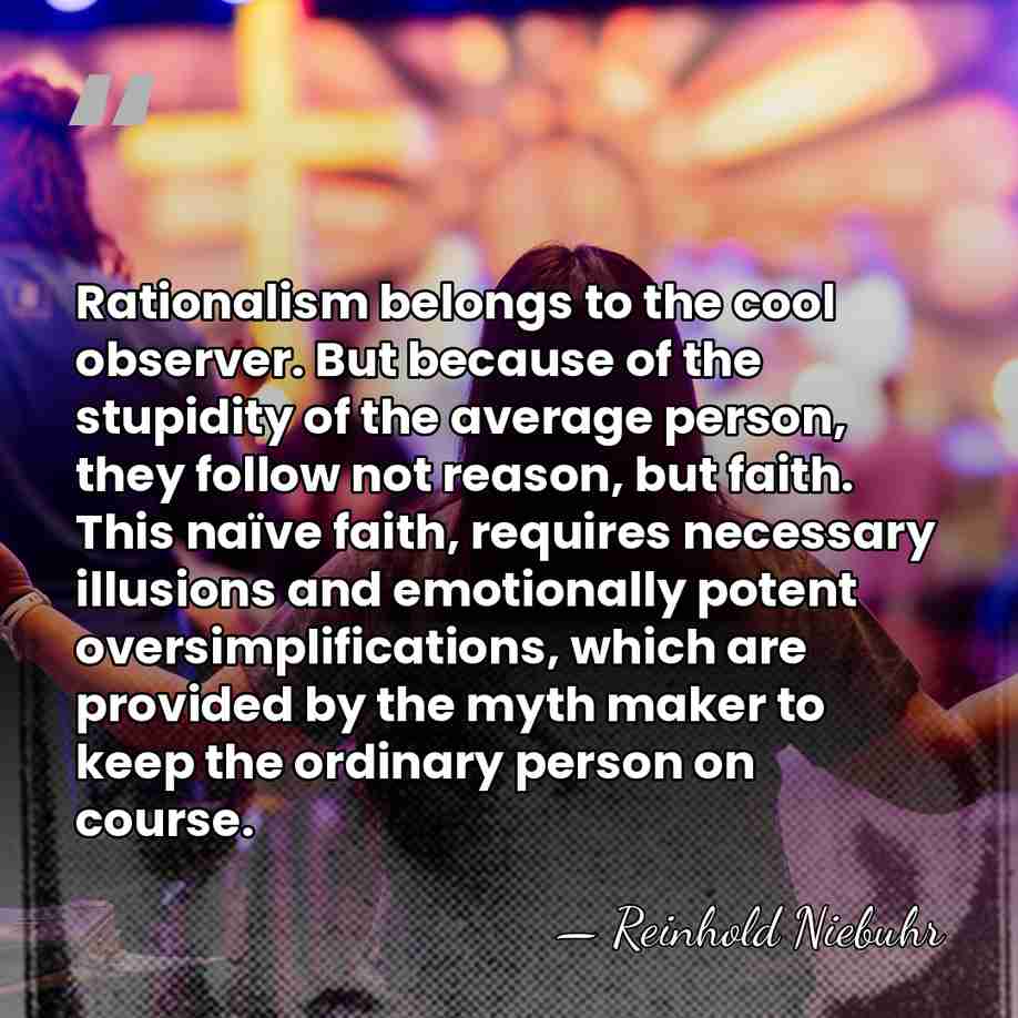 Rationalism belongs to the cool observer. But because of the stupidity of&hellip; - Reinhold Niebuhr