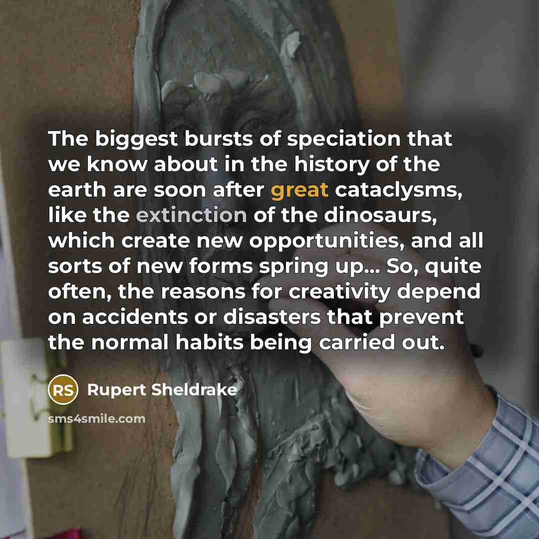 “The biggest bursts of speciation that we know about in…” quote by Rupert Sheldrake