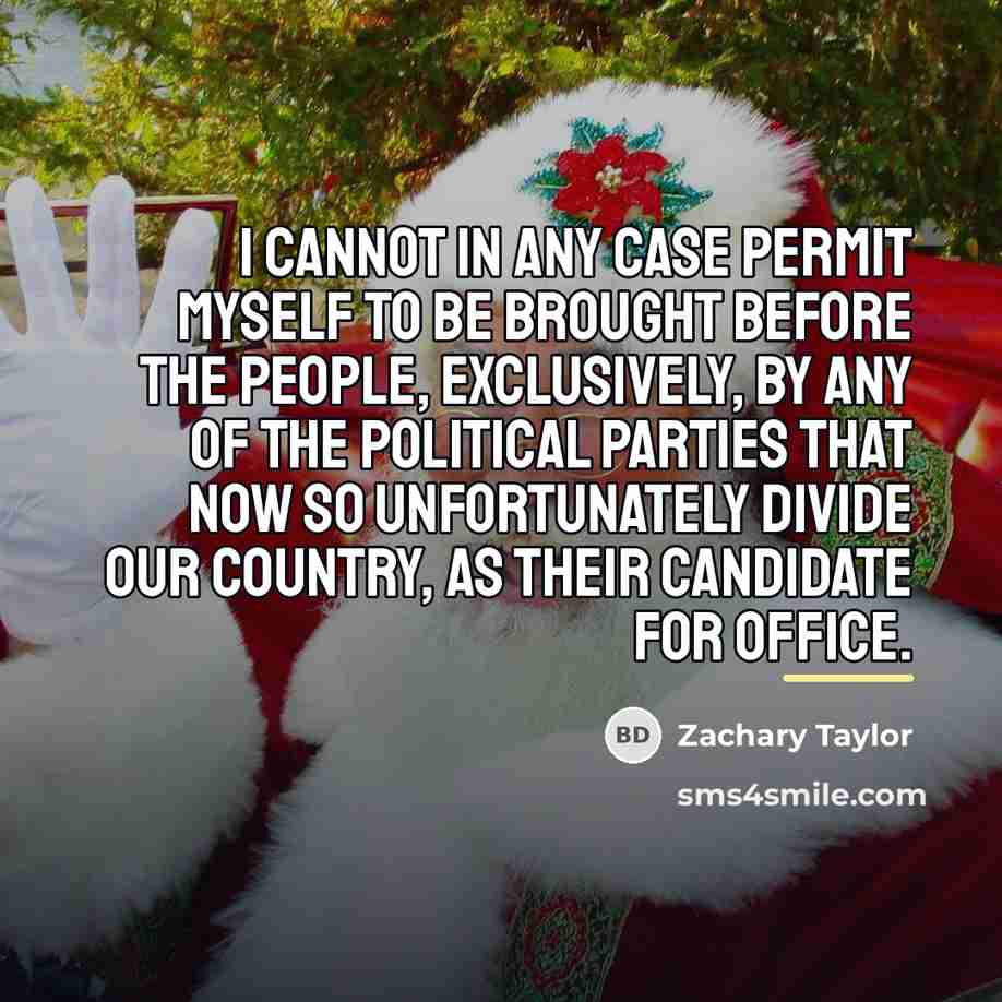 “I cannot in any case permit myself to be brought…” quote by Zachary Taylor
