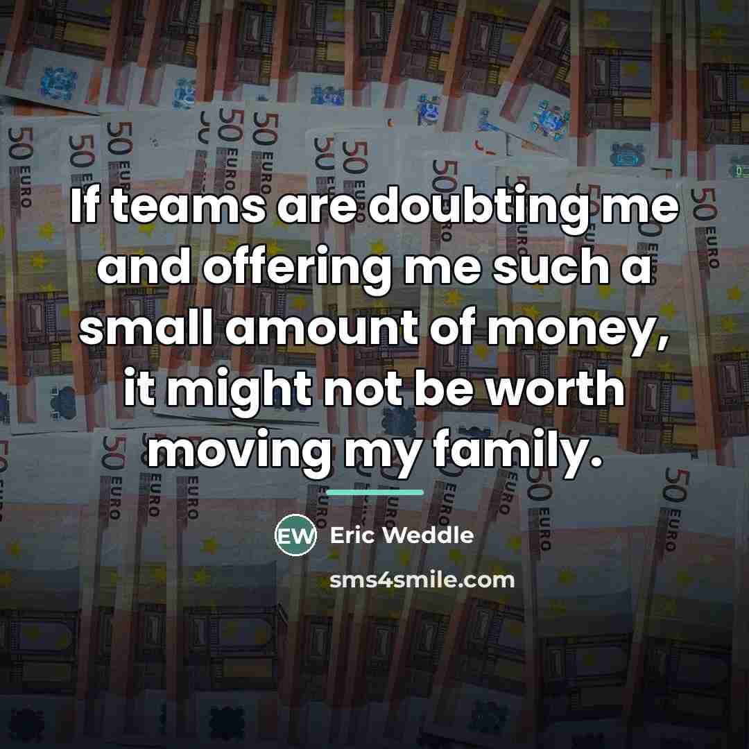 “If teams are doubting me and offering me such a…” quote by Eric Weddle