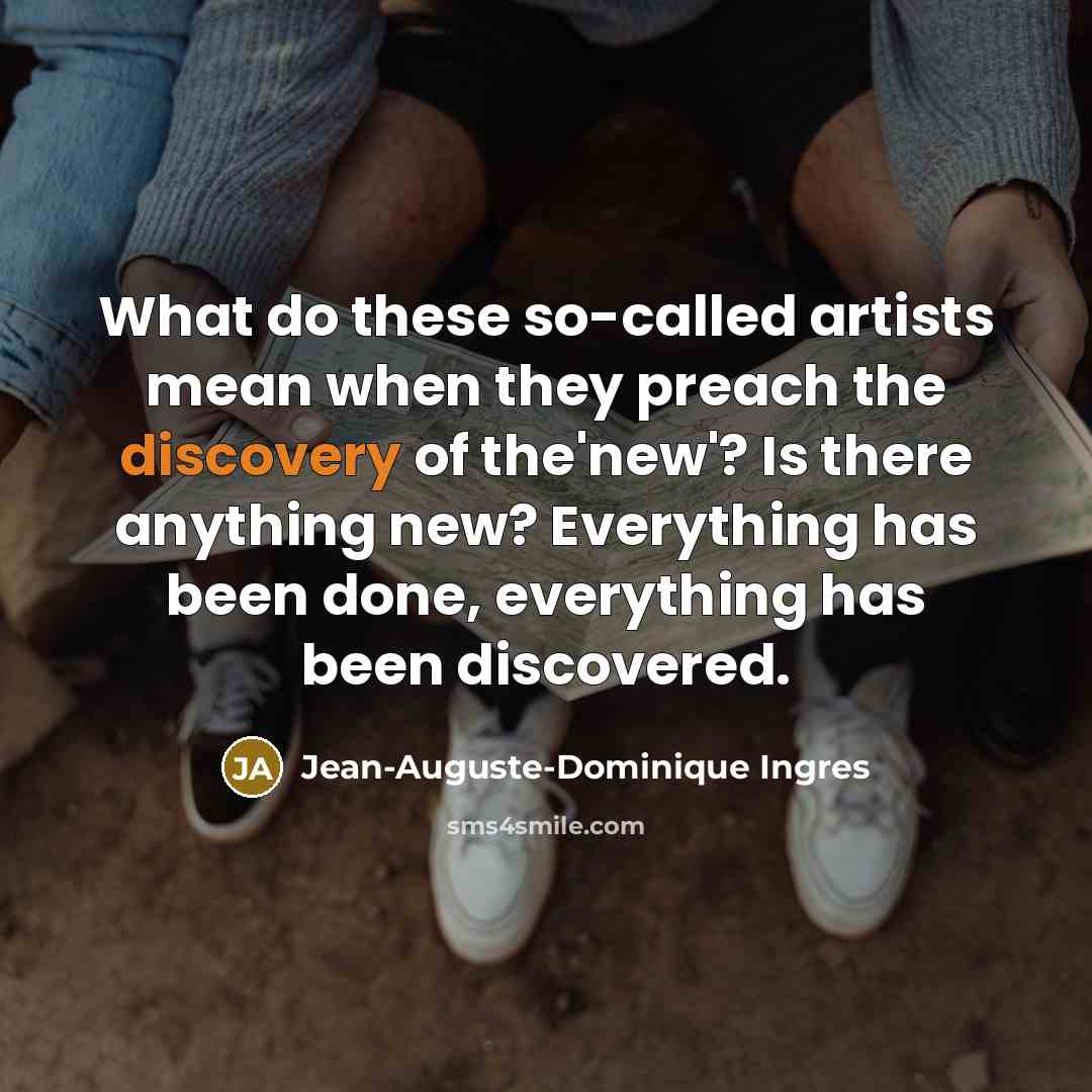 “What do these so-called artists mean when they preach the…” quote by Jean-Auguste-Dominique Ingres