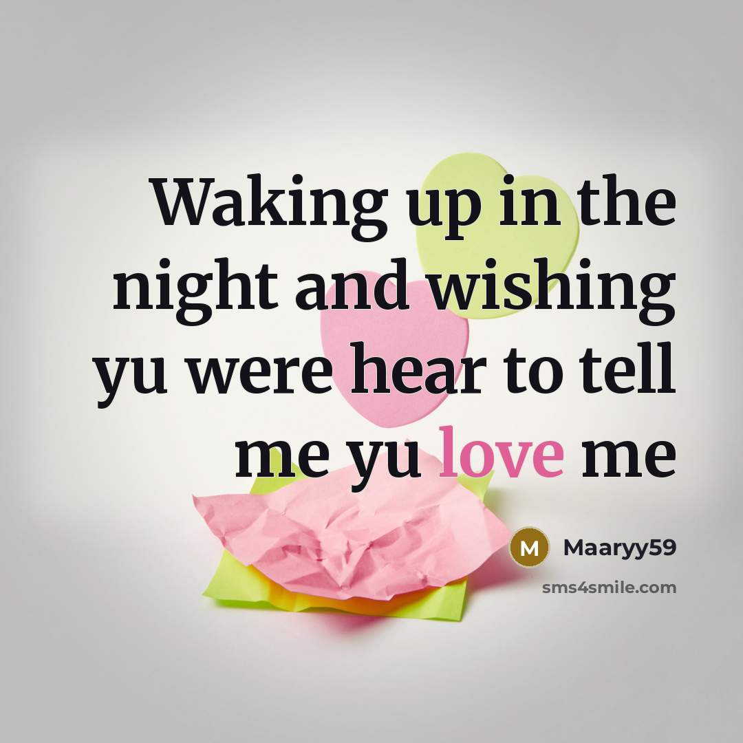 “Waking up in the night and wishing yu were hear…” quote by Maaryy59