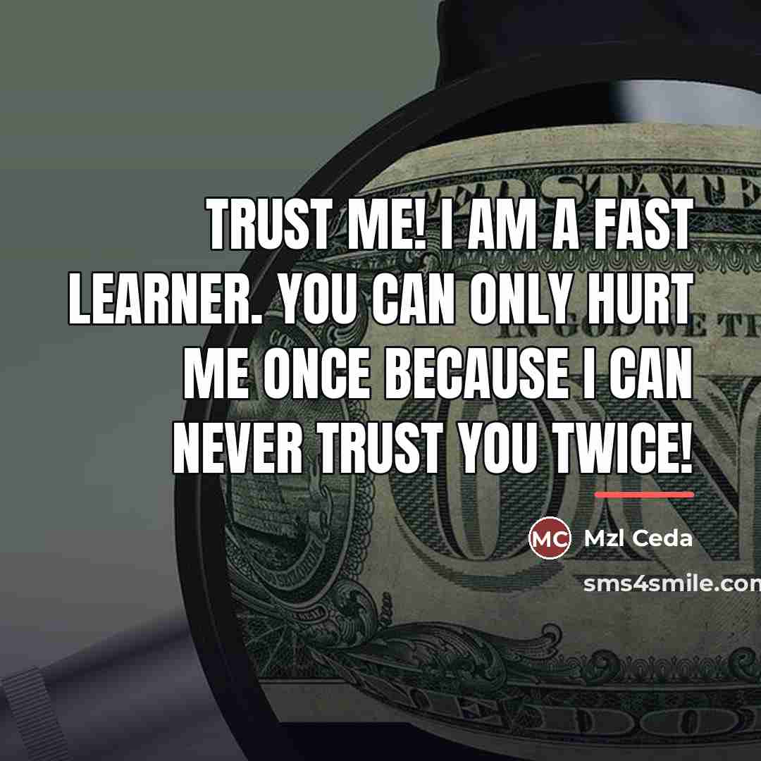“Trust me! I am a fast learner. You can only…” quote by Mzl Ceda