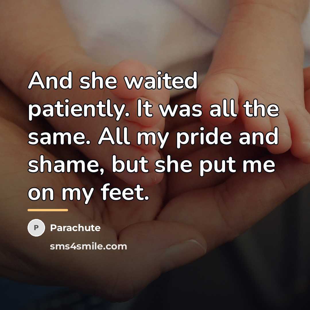 “And she waited patiently. It was all the same. All…” quote by Parachute