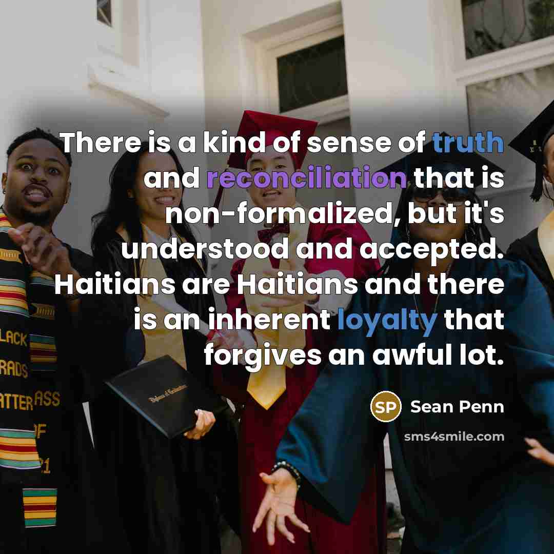 “There is a kind of sense of truth and reconciliation…” quote by Sean Penn