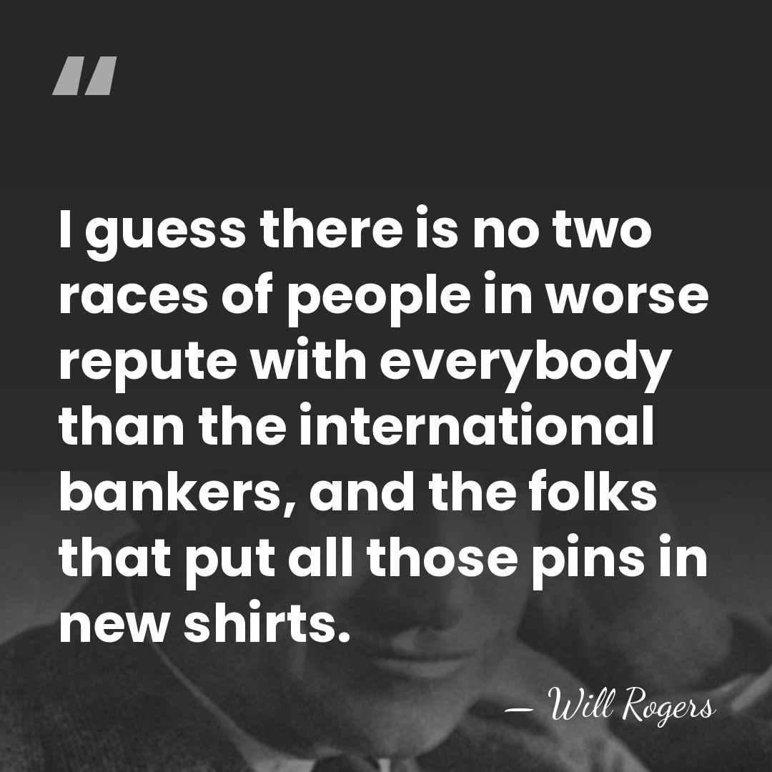 I guess there is no two races of people in worse repute&hellip; - Will Rogers
