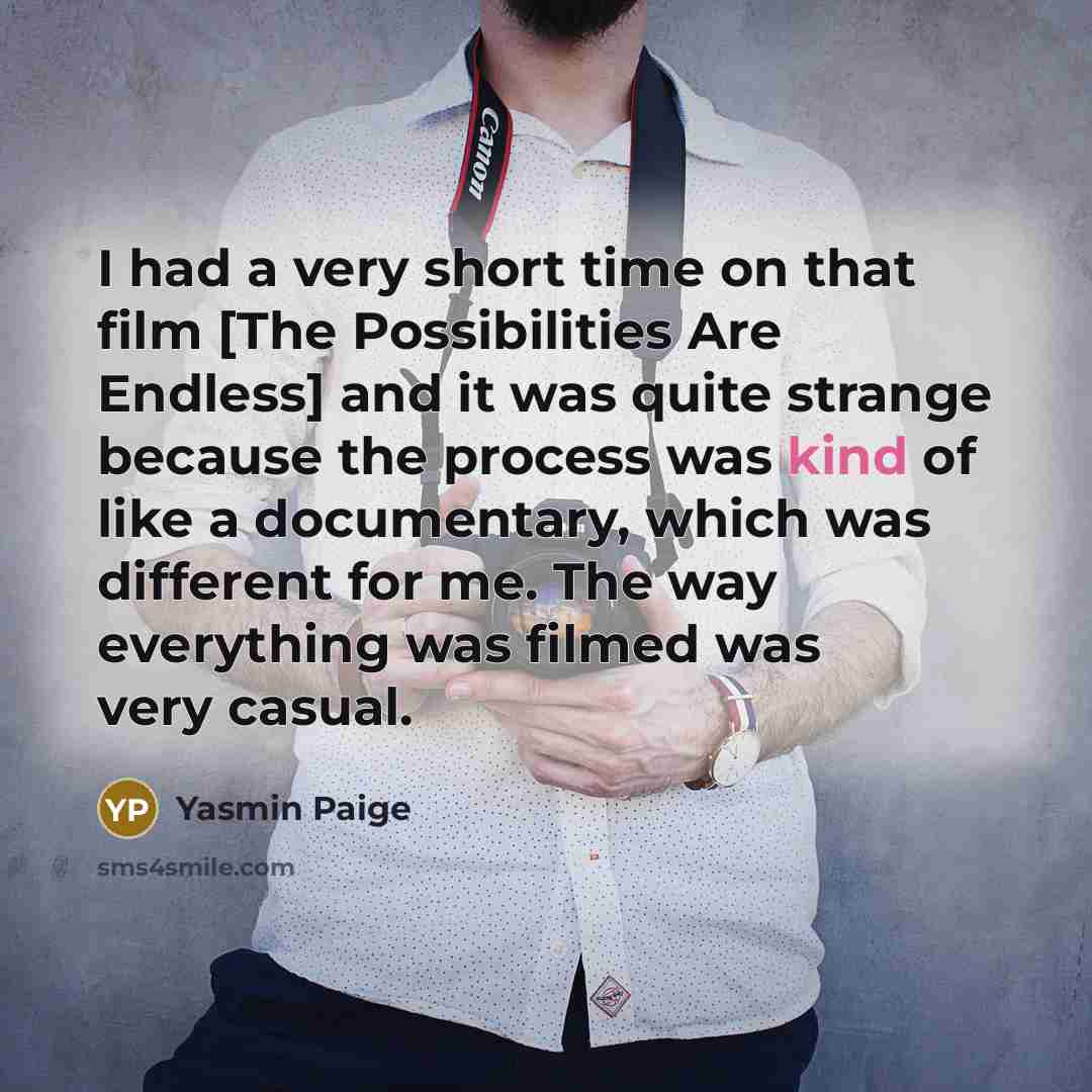 “I had a very short time on that film [The…” quote by Yasmin Paige